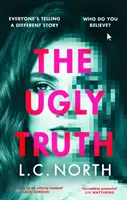 Ugly Truth - Un thriller addictif et original sur le côté obscur de la célébrité, avec une fin que vous ne verrez pas venir - Ugly Truth - An addictive and original thriller about the dark side of fame, with an ending you won't see coming