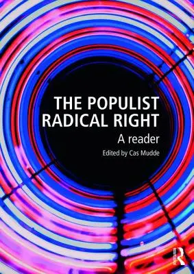 La droite radicale populiste : Un lecteur - The Populist Radical Right: A Reader