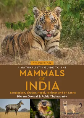 Guide du naturaliste sur les mammifères de l'Inde - A Naturalist's Guide to the Mammals of India