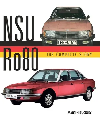 Nsu Ro80 - L'histoire complète - Nsu Ro80 - The Complete Story