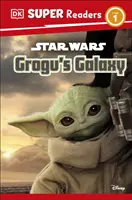 La galaxie des Grogu's de DK Super Readers Level 1 Star Wars - Rencontrez le nouvel ami de Mando ! - DK Super Readers Level 1 Star Wars Grogu's Galaxy - Meet Mando's New Friend!