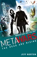 MetaWars : Les morts se lèvent - Livre 2 - MetaWars: The Dead are Rising - Book 2