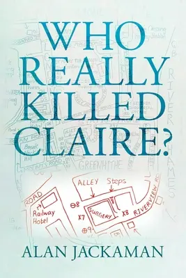 Qui a vraiment tué Claire ? - Who Really Killed Claire?