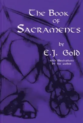 Le livre des sacrements - The Book of Sacraments