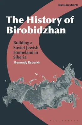 L'histoire du Birobidzhan : La construction d'un foyer juif soviétique en Sibérie - The History of Birobidzhan: Building a Soviet Jewish Homeland in Siberia