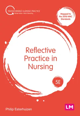 La pratique réflexive en soins infirmiers - Reflective Practice in Nursing