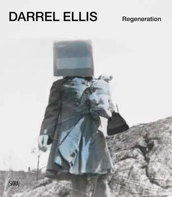 Darrel Ellis : Régénération - Darrel Ellis: Regeneration