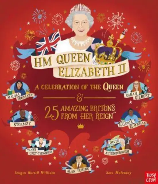 HM Queen Elizabeth II : Une célébration de la Reine et de 25 Britanniques étonnants de son règne - HM Queen Elizabeth II: A Celebration of the Queen and 25 Amazing Britons from Her Reign
