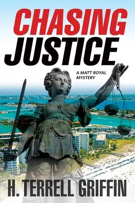 A la poursuite de la justice : A Matt Royal Mysteryvolume 9 - Chasing Justice: A Matt Royal Mysteryvolume 9