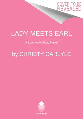 Lady Meets Earl : Un roman sur l'amour en vacances - Lady Meets Earl: A Love on Holiday Novel