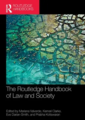 The Routledge Handbook of Law and Society (en anglais) - The Routledge Handbook of Law and Society