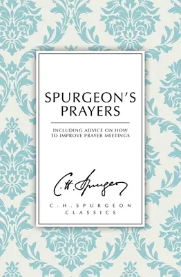 Prières de Spurgeon - Spurgeon's Prayers