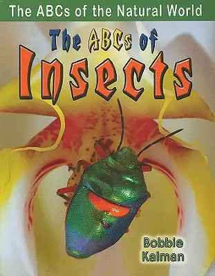 L'ABC des insectes - The ABCs of Insects