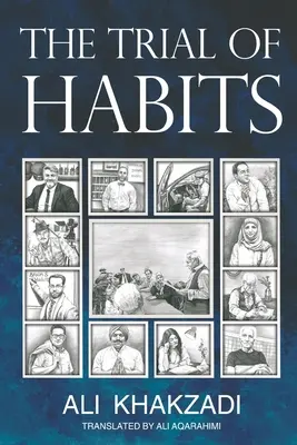 Le procès des habitudes - The Trial of Habits