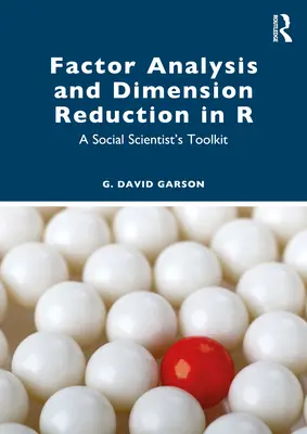 Analyse factorielle et réduction des dimensions en R : Une boîte à outils pour les chercheurs en sciences sociales - Factor Analysis and Dimension Reduction in R: A Social Scientist's Toolkit