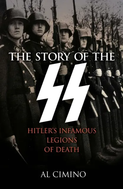 Histoire des SS - Les infâmes légions de la mort d'Hitler - Story of the SS - Hitler's Infamous Legions of Death