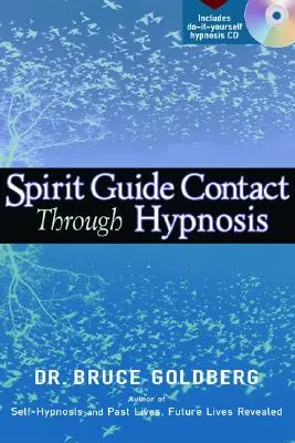 Le contact avec les guides spirituels par l'hypnose - Spirit Guide Contact Through Hypnosis
