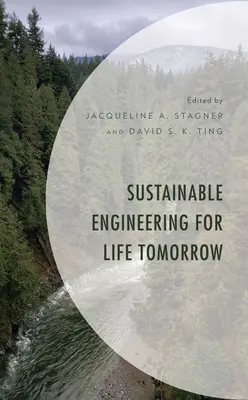 L'ingénierie durable pour la vie de demain - Sustainable Engineering for Life Tomorrow