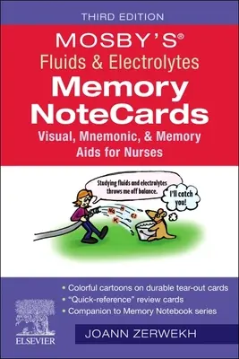 Mosby's(r) Fluids & Electrolytes Memory Notecards : Fiches visuelles, mnémoniques et mémorielles pour les infirmières - Mosby's(r) Fluids & Electrolytes Memory Notecards: Visual, Mnemonic, and Memory AIDS for Nurses