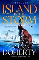 Strategos : L'île dans la tempête - Une épopée byzantine captivante - Strategos: Island in the Storm - A gripping Byzantine epic