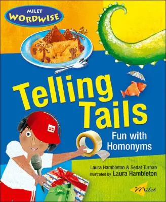 Telling Tails : S'amuser avec les homonymes - Telling Tails: Fun with Homonyms