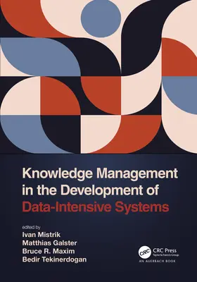 Gestion des connaissances dans le développement de systèmes à forte intensité de données - Knowledge Management in the Development of Data-Intensive Systems