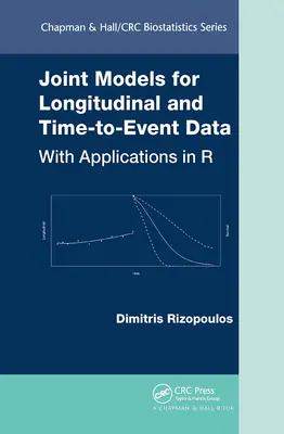 Modèles conjoints pour les données longitudinales et temporelles : Avec des applications en R - Joint Models for Longitudinal and Time-To-Event Data: With Applications in R