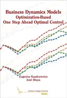 Modèles de dynamique d'entreprise - Contrôle optimal à un pas d'avance basé sur l'optimisation - Business Dynamics Models - Optimization-Based One Step Ahead Optimal Control