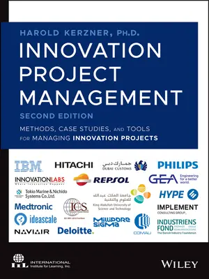 Gestion des projets d'innovation : Méthodes, études de cas et outils pour la gestion des projets d'innovation - Innovation Project Management: Methods, Case Studies, and Tools for Managing Innovation Projects