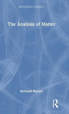 L'analyse de la matière - The Analysis of Matter