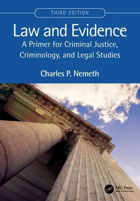 Le droit et la preuve : Un abécédaire de la justice pénale, de la criminologie et des études juridiques - Law and Evidence: A Primer for Criminal Justice, Criminology, and Legal Studies