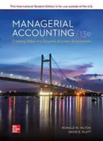 ISE Comptabilité managériale : Créer de la valeur dans un environnement commercial dynamique - ISE Managerial Accounting: Creating Value in a Dynamic Business Environment