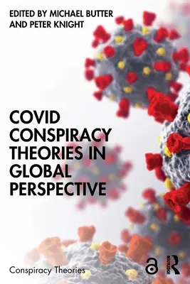 Les théories du complot du Covid dans une perspective mondiale - Covid Conspiracy Theories in Global Perspective