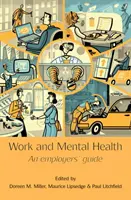 Travail et santé mentale : Un guide pour les employeurs - Work and Mental Health: An Employers' Guide