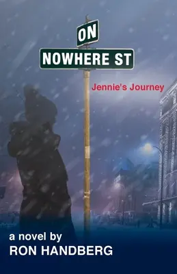 Sur la rue de nulle part : Le voyage de Jennie - On Nowhere St.: Jennie's Journey