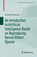 Introduction à l'intelligence artificielle basée sur les espaces de Hilbert à noyau reproducteur - An Introduction to Artificial Intelligence Based on Reproducing Kernel Hilbert Spaces