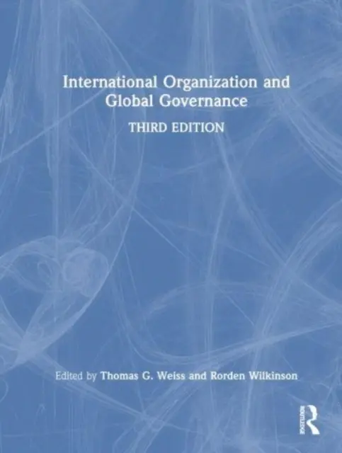 Organisation internationale et gouvernance mondiale - International Organization and Global Governance