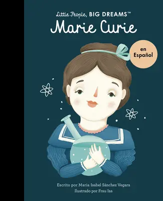 Marie Curie (édition espagnole) - Marie Curie (Spanish Edition)