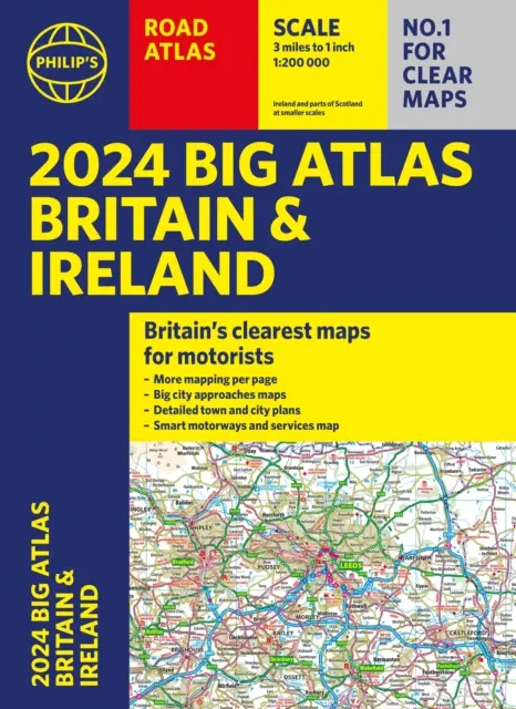 2024 Philip's Big Road Atlas Britain and Ireland - A3 Paperback (en anglais) - 2024 Philip's Big Road Atlas Britain and Ireland - A3 Paperback