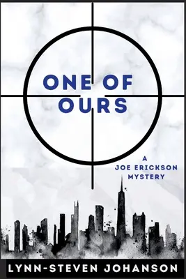 L'un des nôtres : Un mystère de Joe Erickson - One of Ours: A Joe Erickson Mystery