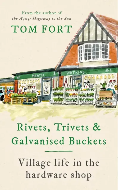 Rivets, trépieds et seaux galvanisés - La vie dans la quincaillerie du village - Rivets, Trivets and Galvanised Buckets - Life in the village hardware shop