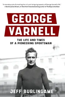 George Varnell : La vie et l'époque d'un pionnier du sport - George Varnell: The Life and Times of a Pioneering Sportsman