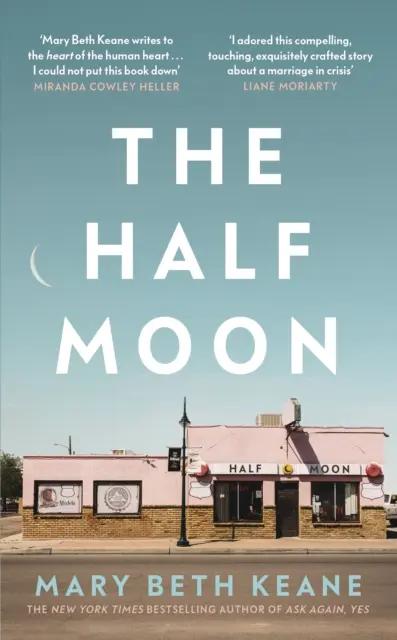 Half Moon - Le nouveau roman captivant de l'auteur à succès du New York Times de Ask Again, Yes - Half Moon - The compelling new novel from the New York Times bestselling author of Ask Again, Yes
