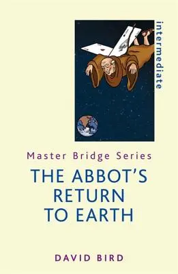 Le retour de l'abbé sur terre - The Abbot's Return to Earth