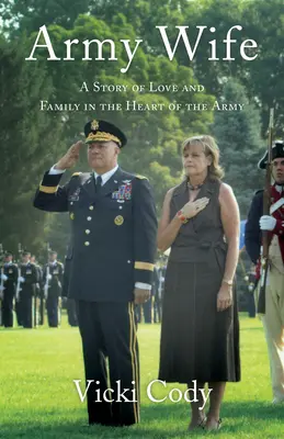 Army Wife : Une histoire d'amour et de famille au cœur de l'armée - Army Wife: A Story of Love and Family in the Heart of the Army
