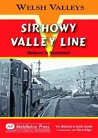 Sirhowy Valley Line - de Newport à Nantybwch - Sirhowy Valley Line - Newport to Nantybwch