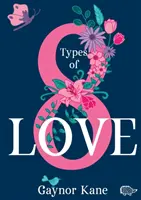 Huit types d'amour - Eight Types of Love