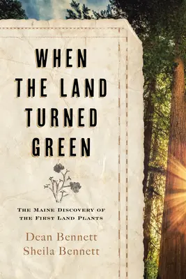 Quand la terre devint verte : La découverte des premières plantes terrestres dans le Maine - When the Land Turned Green: The Maine Discovery of the First Land Plants