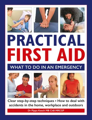 Premiers secours pratiques : Que faire en cas d'urgence ? - Practical First Aid: What to Do in an Emergency