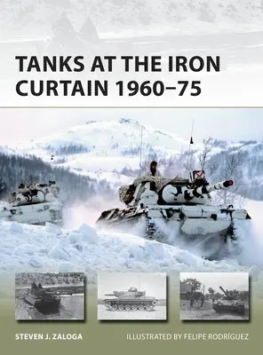 Les chars au rideau de fer 1960-75 - Tanks at the Iron Curtain 1960-75